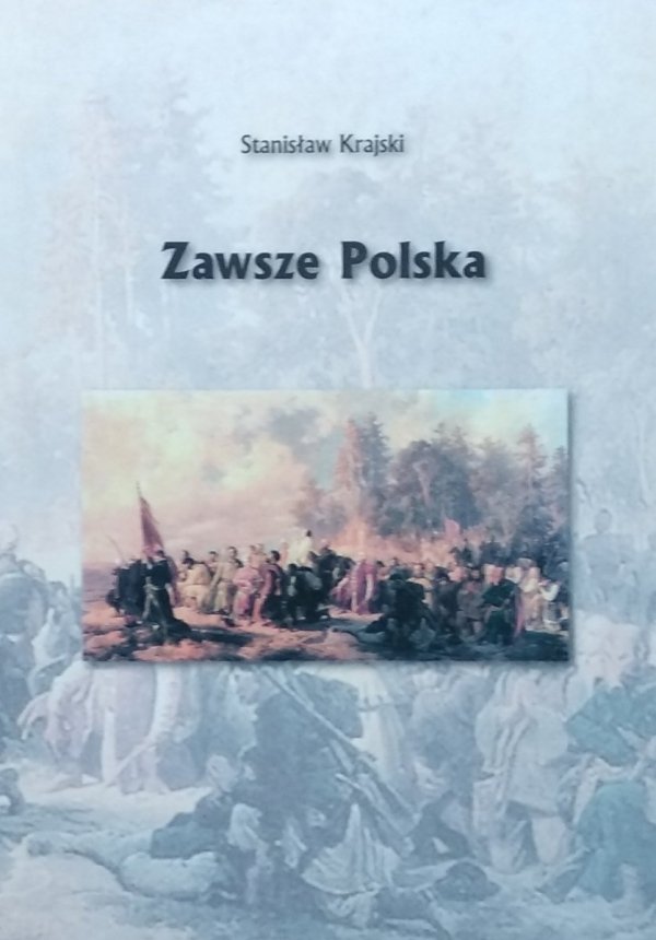 Stanisław Krajski • Zawsze Polska 