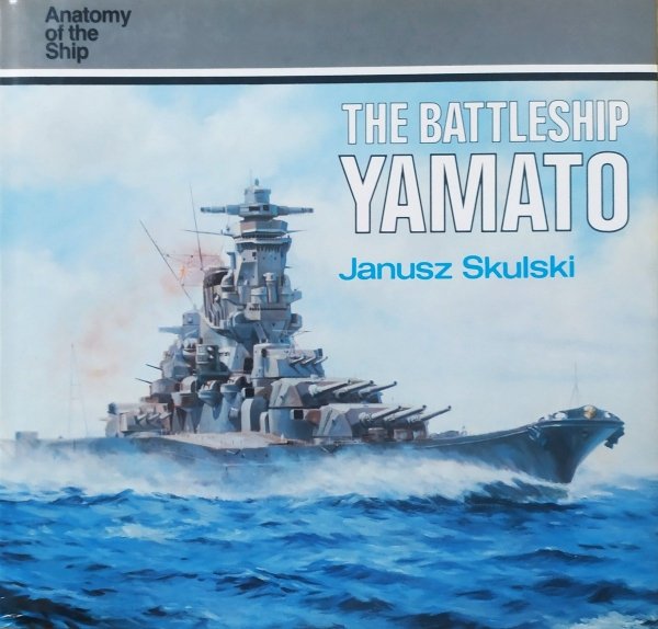 Janusz Skulski The Battleship Yamato