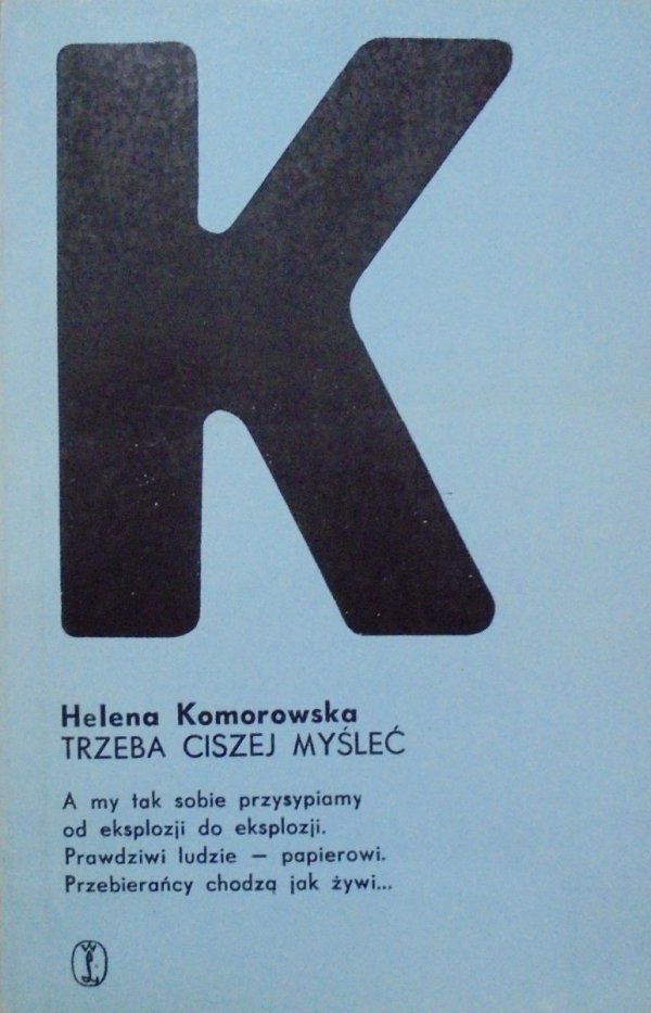 Helena Komorowska • Trzeba ciszej myśleć