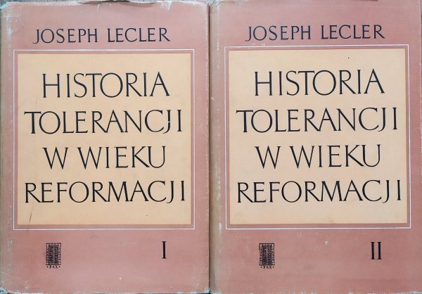 Joseph Lecler Historia tolerancji w wieku reformacji