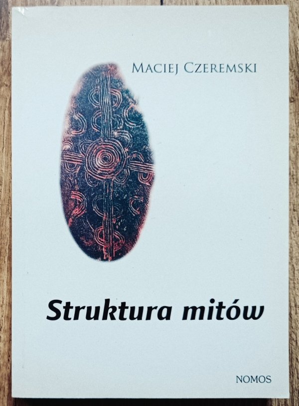 Maciej Czeremski Struktura mitów