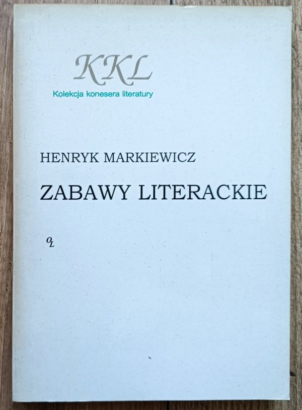 Henryk Markiewicz Zabawy literackie