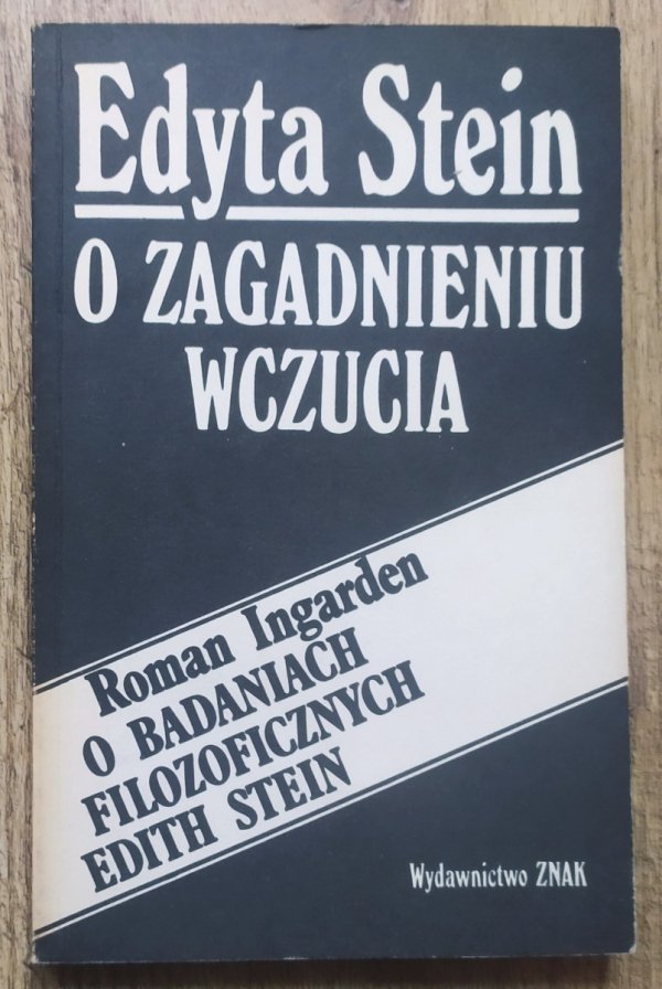 Edyta Stein, Roman Ingarden O zagadnieniu wczucia. O badaniach filozoficznych Edith Stein