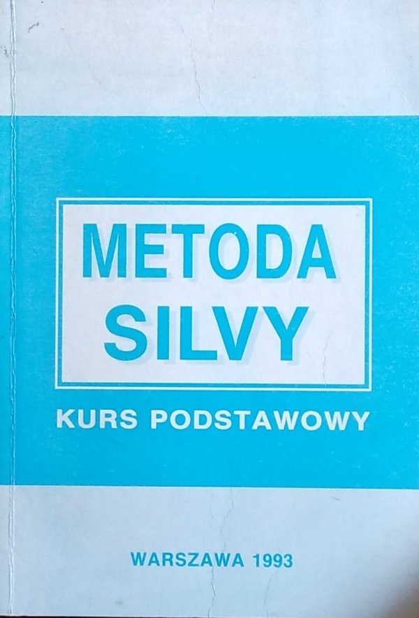 Andrzej Wójcikiewicz Metoda Silvy Kurs podstawowy