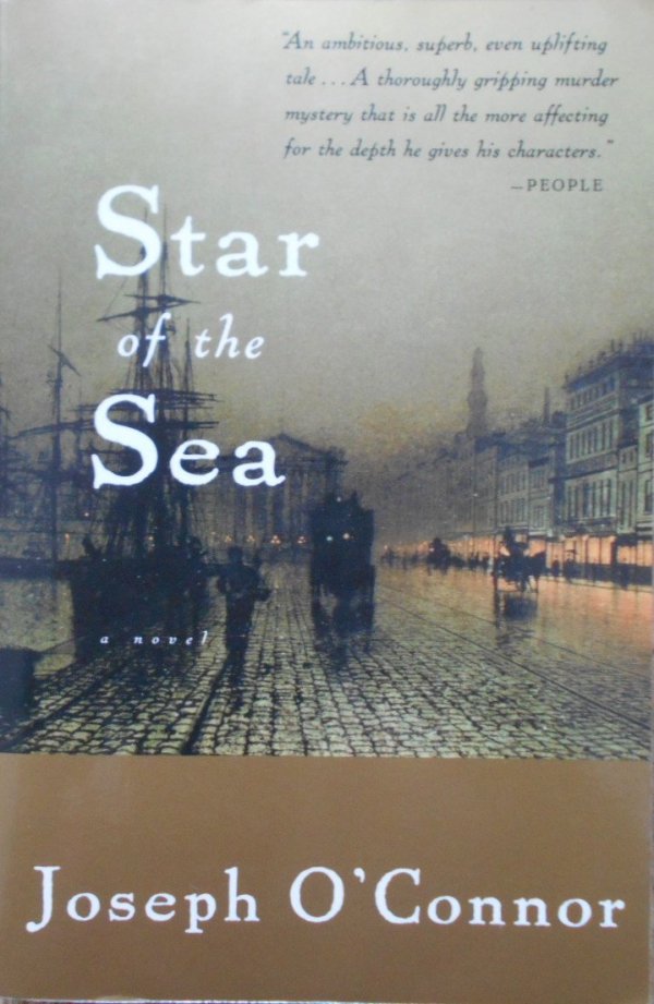 Joseph O'Connor • Star of the Sea