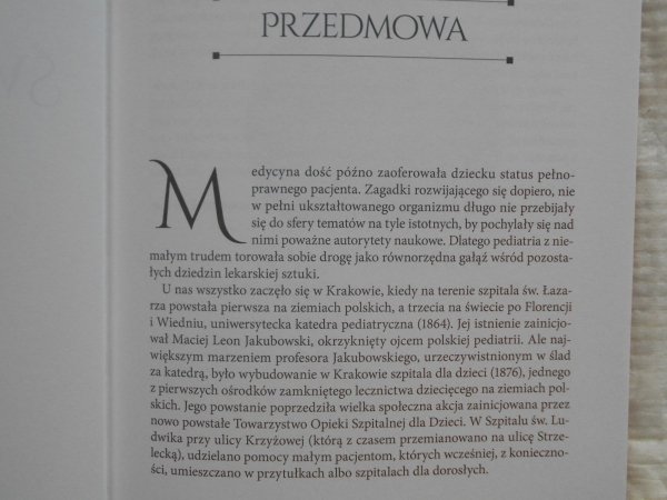 Katarzyna Siwiec Święty Ludwik z ulicy Strzeleckiej. 140 lat Wojewódzkiego Specjalistycznego Szpitala Dziecięcego im. św. Ludwika w Krakowie