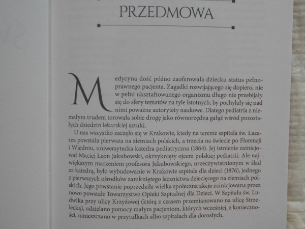 Katarzyna Siwiec • Święty Ludwik z ulicy Strzeleckiej. 140 lat Wojewódzkiego Specjalistycznego Szpitala Dziecięcego im. św. Ludwika w Krakowie