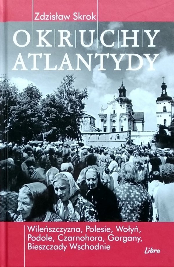 Zdzisław Skrok • Okruchy Atlantydy