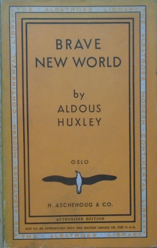 Aldous Huxley • Brave New World