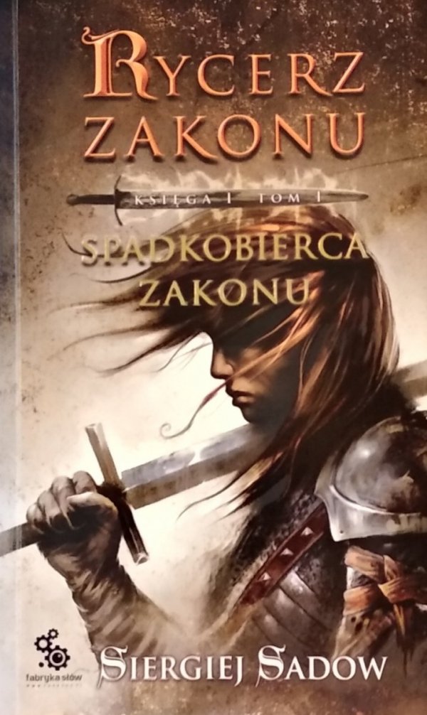 Siergiej Sadow • Rycerz zakonu. Spadkobierca zakonu
