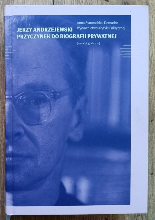 Jerzy Andrzejewski: przyczynek do biografii prywatnej