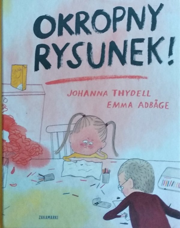 Emma Adbage, Johanna Thydell • Okropny rysunek!