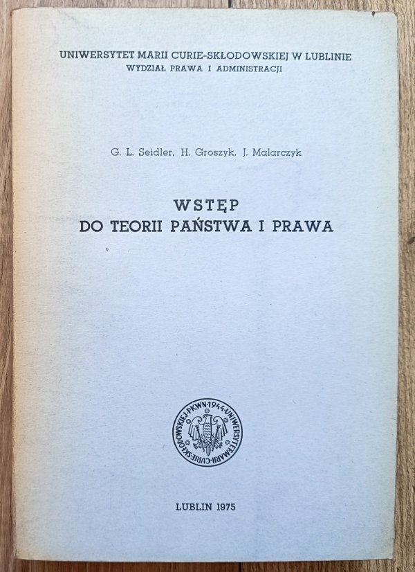 Seidler, Groszyk, Malarczyk Wstęp do teorii państwa i prawa