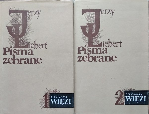 Jerzy Liebert • Pisma zebrane. 2 tomy
