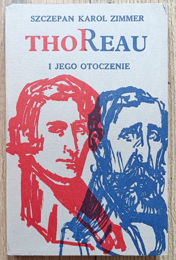 Szczepan Karol Zimmer Thoreau i jego otoczenie
