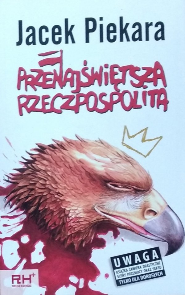 Jacek Piekara • Przenajświętsza Rzeczpospolita