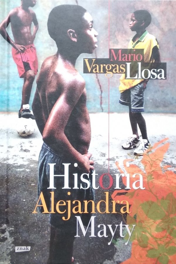 Mario Vargas Llosa • Historia Alejandra Mayty