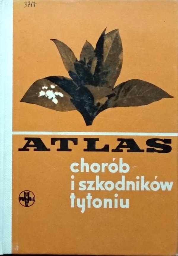 Franciszek Jankowski • Atlas chorób i szkodników tytoniu