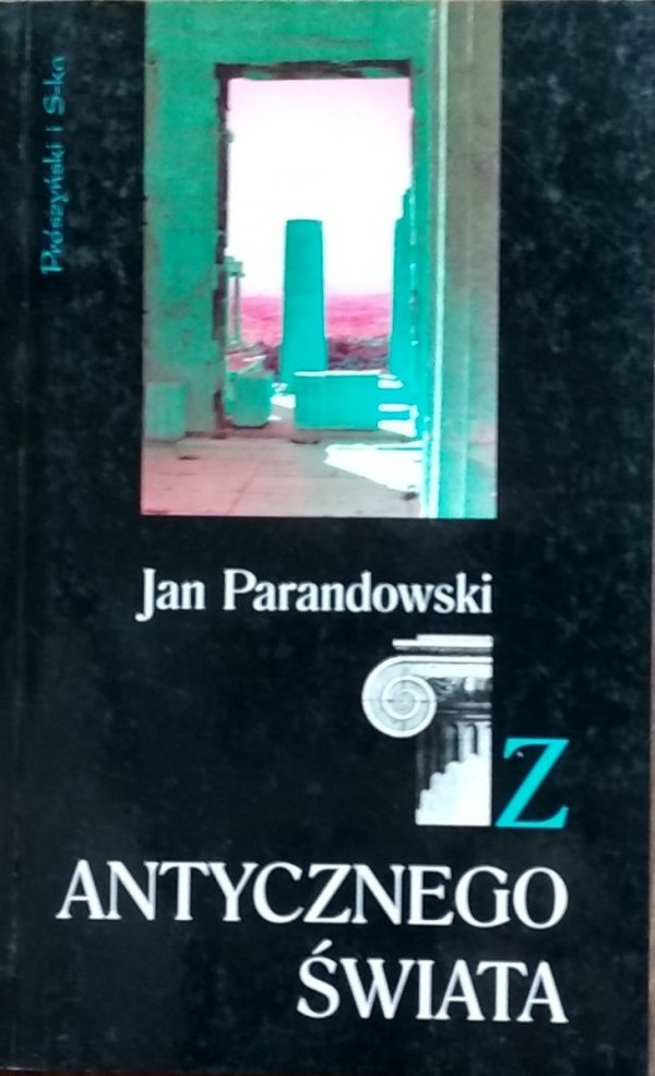 Jan Parandowski • Z antycznego świata