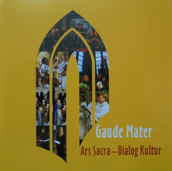 Gaude Mater. Ars Sacra - Dialog Kultur • XX Międzynarodowy Festiwal Muzyki Sakralnej • CD