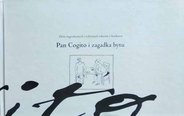 Zbigniew Baran • Pan Cogito i zagadka bytu