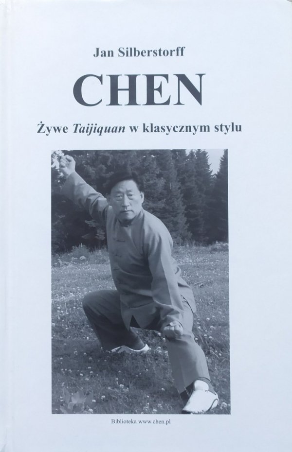 Jan Silberstorff Chen. Żywe Taijiquan w klasycznym stylu