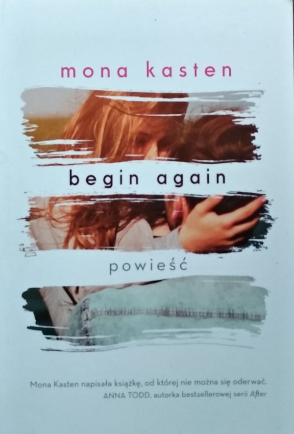 Mona Kasten • Begin Again