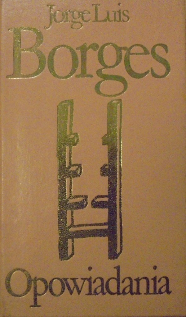 Jorge Luis Borges • Opowiadania
