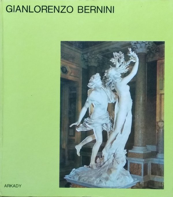 Jan Białostocki • Gianlorenzo Bernini [W kręgu sztuki]