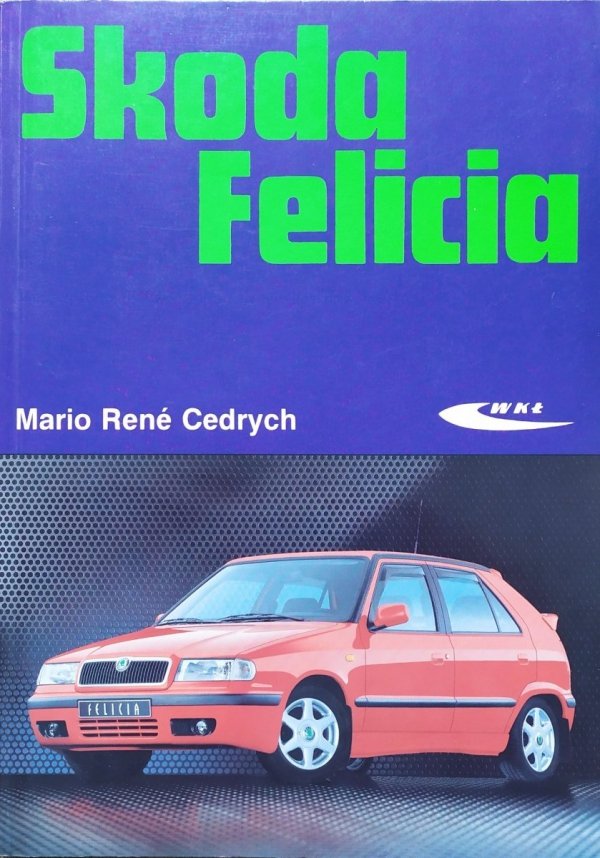 Mario Rene Cedrych Skoda Felicia