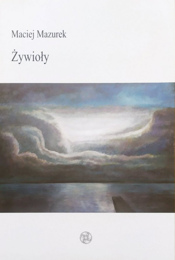 Maciej Mazurek Żywioły