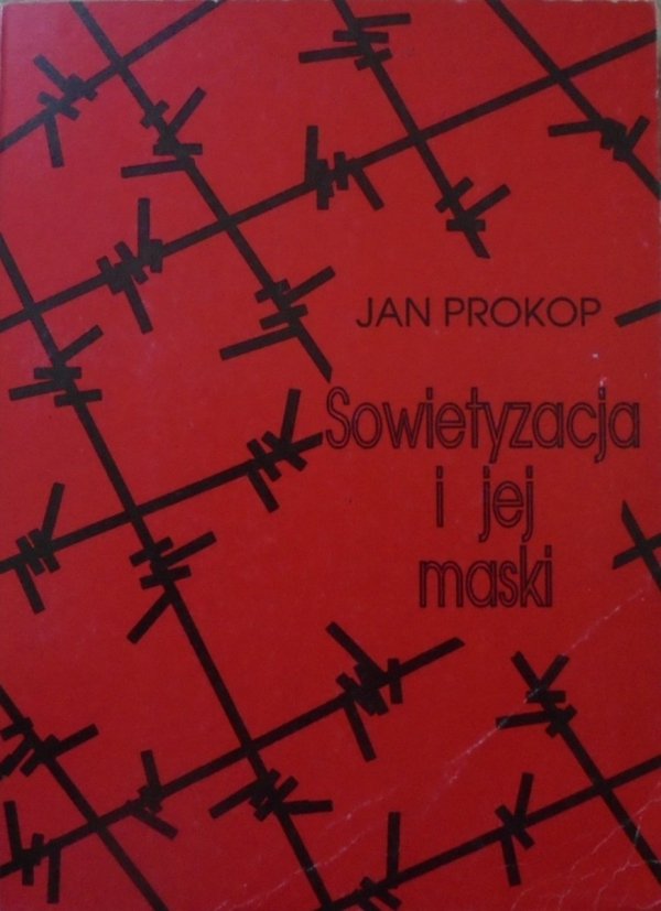 Jan Prokop • Sowietyzacja i jej maski. PRL w latach stalinowskich