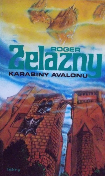 Roger Zelazny • Karabiny Avalonu 