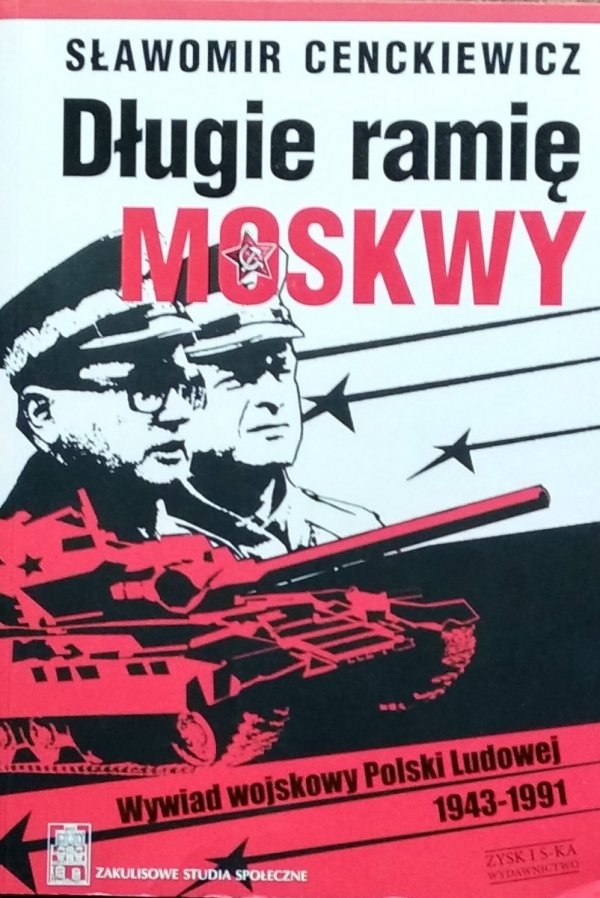 Sławomir Cenckiewicz • Długie ramię Moskwy