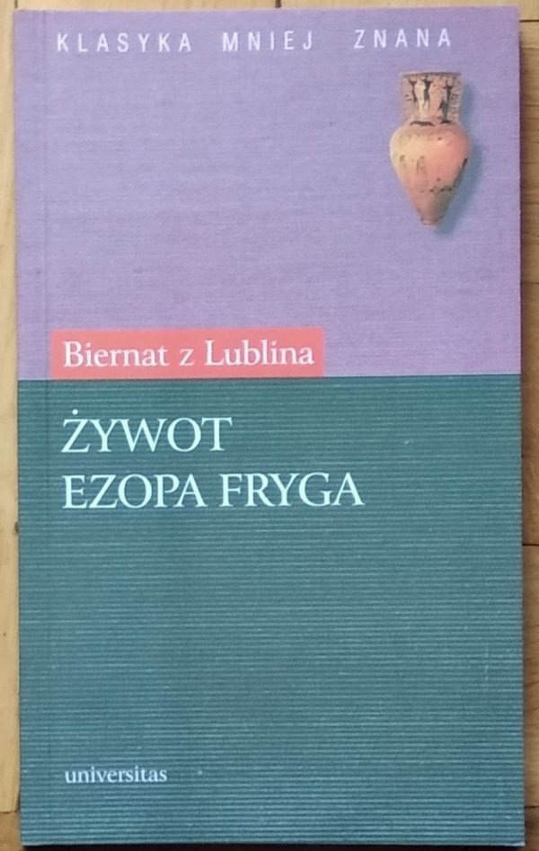 Biernat z Lublina • Żywot Ezopa Fryga