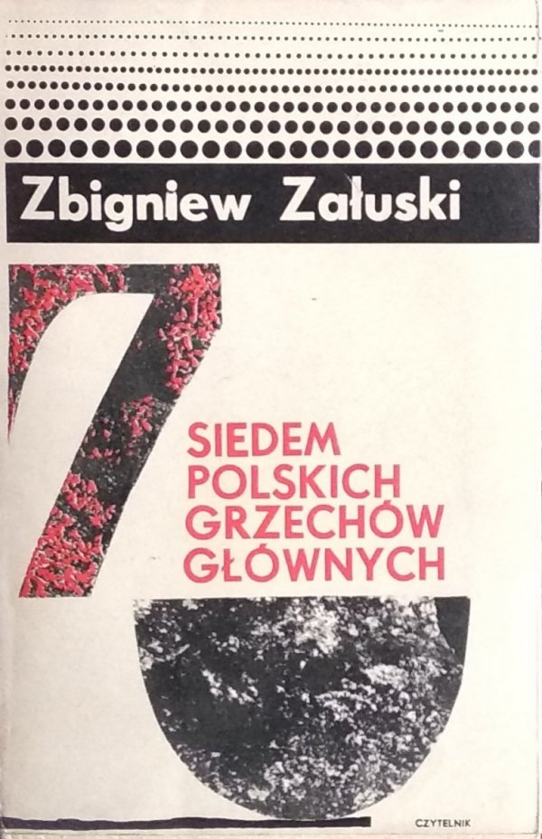 Zbigniew Załuski • Siedem polskich grzechów głównych