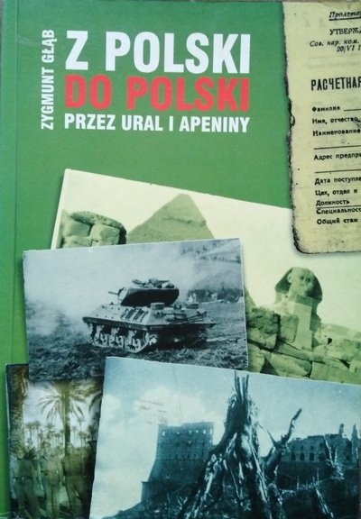 Zygmunt Głąb • Z Polski do Polski przez Ural i Apeniny 