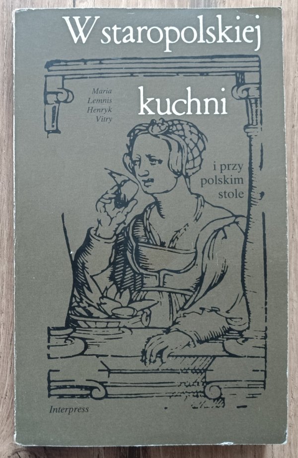 W staropolskiej kuchni i przy polskim stole