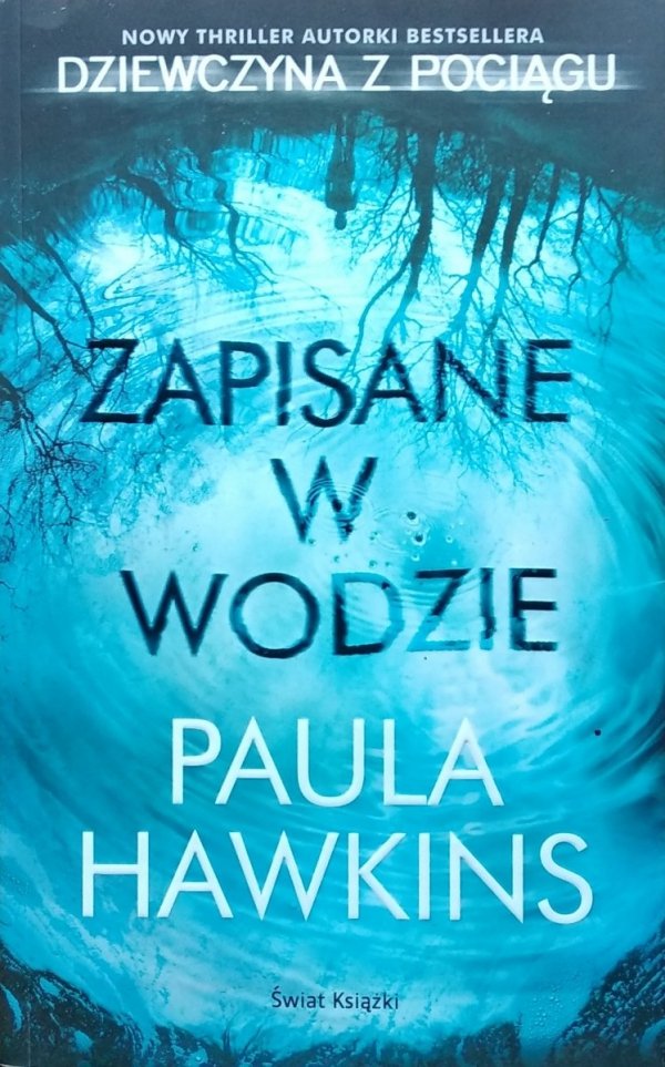 Paula Hawkins • Zapisane w wodzie