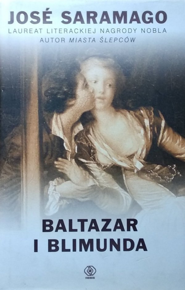 Jose Saramago • Baltazar i Blimunda