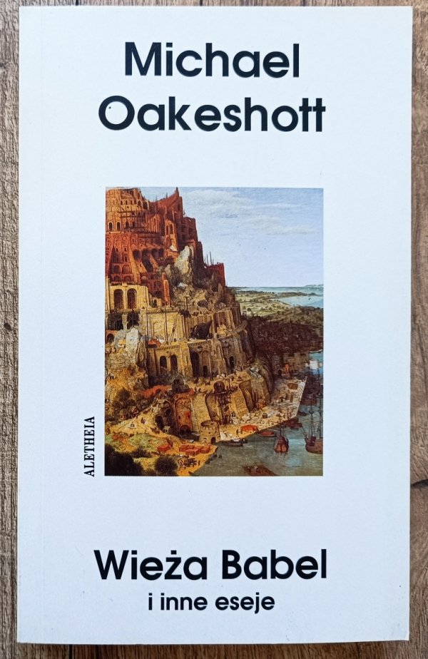 Michael Oakeshott Wieża Babel i inne eseje
