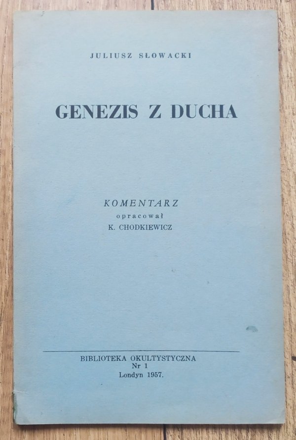 [Biblioteka Okultystyczna] Słowacki Juliusz Genezis z ducha [Londyn 1957]