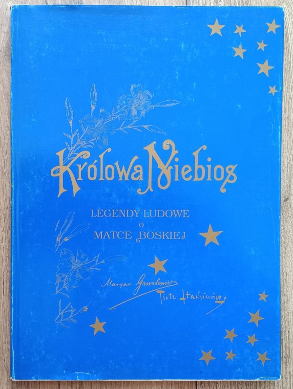Królowa Niebios: legendy ludowe o Matce Boskiej