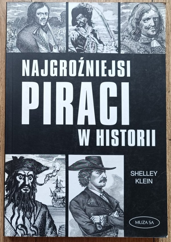 Shelley Klein Najgroźniejsi piraci w historii