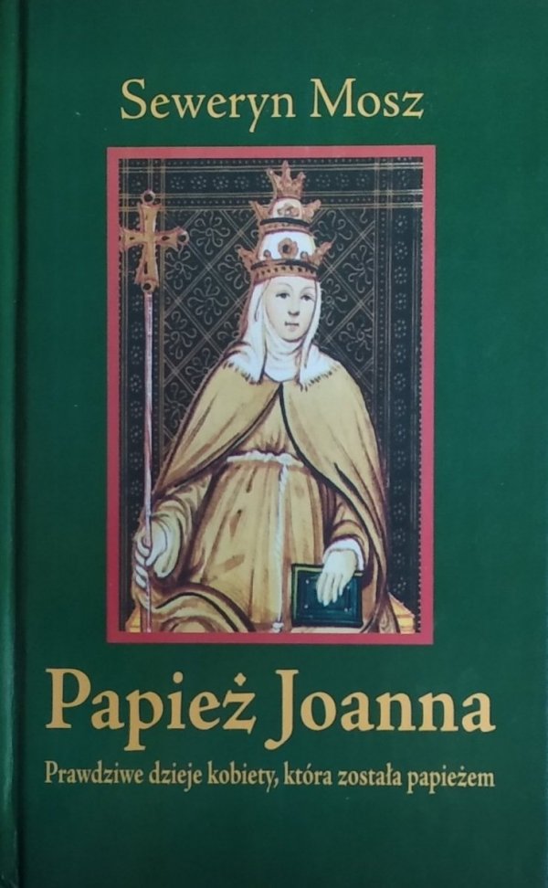 Seweryn Mosz • Papież Joanna 