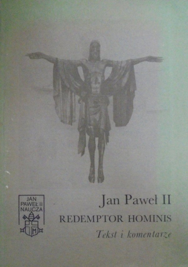 Jan Paweł II • Redemptor Hominis. Tekst i komentarze
