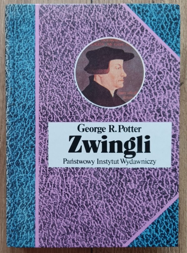 George R. Potter Zwingli