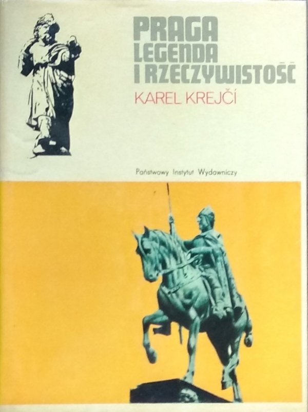 Karel Krejci • Praga. Legenda i rzeczywistość