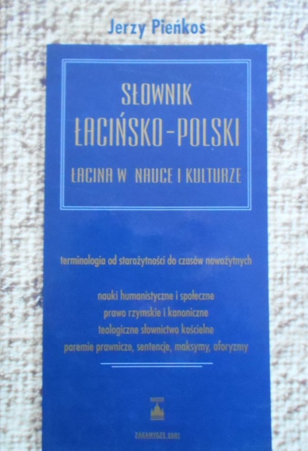 Jerzy Pieńkos • Słownik łacińsko-polski. Łacina w nauce i kulturze