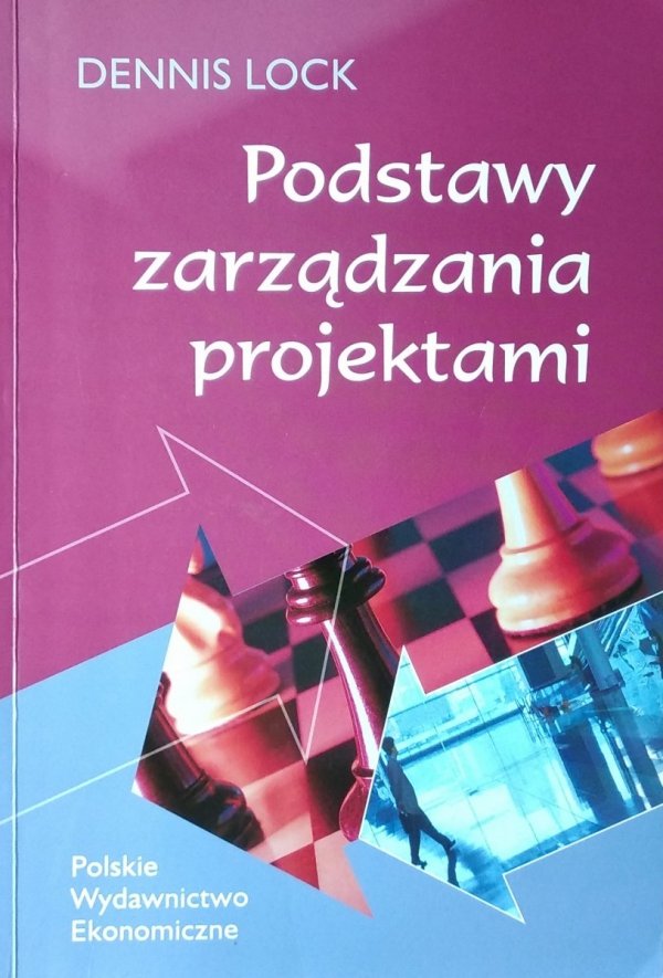  Lock Dennis • Podstawy zarządzania projektami